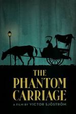 Watch The Phantom Carriage Vodly