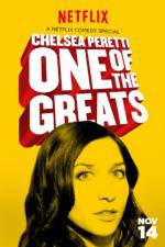 Watch Chelsea Peretti: One of the Greats Vodly