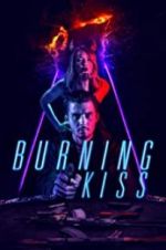 Watch Burning Kiss Vodly