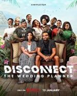 Watch Disconnect: The Wedding Planner Vodly