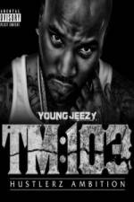 Watch Young Jeezy A Hustlerz Ambition Vodly