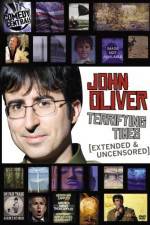 Watch John Oliver Terrifying Times Vodly