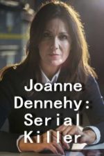 Watch Joanne Dennehy: Serial Killer Vodly