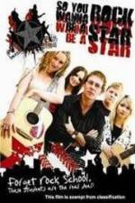 Watch So You Wanna Be A Rock Star Vodly