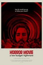 Watch Horror Movie: A Low Budget Nightmare Vodly