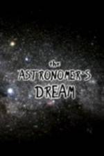 Watch The Astronomer's Dream Vodly