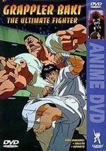 Watch Grappler Baki: The Ultimate Fighter Vodly