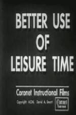 Watch Better Use of Leisure Time Vodly