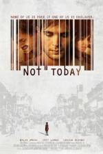 Watch Not Today Vodly