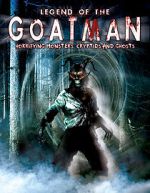 Watch Legend of the Goatman: Horrifying Monsters, Cryptids and Ghosts Vodly