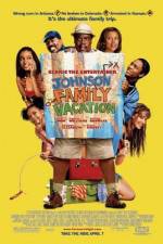 Watch Johnson Family Vacation Vodly