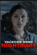 Watch Vacation Home Nightmare Vodly