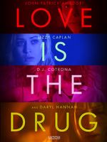 Watch Love Is the Drug Vodly