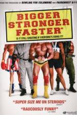 Watch Bigger Stronger Faster* Vodly