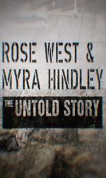 Watch Rose West and Myra Hindley - The Untold Story Vodly