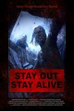 Watch Stay Out Stay Alive Vodly