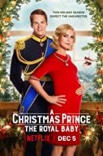 Watch A Christmas Prince: The Royal Baby Vodly