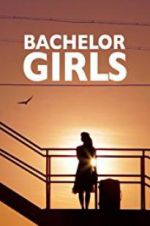 Watch Bachelor Girls Vodly