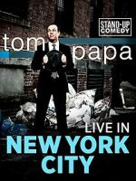 Watch Tom Papa: Live in New York City Vodly