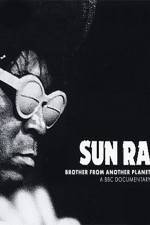 Watch Sun Ra The Brother from Another Planet Vodly