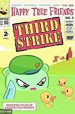 Watch Happy Tree Friends, Volume 3: Third Strike Vodly