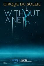 Watch Cirque du Soleil: Without a Net Vodly