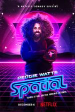 Watch Reggie Watts: Spatial Vodly