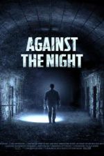 Watch Against the Night Vodly