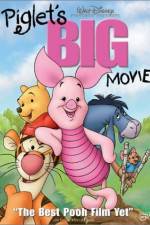 Watch Piglet's Big Movie Vodly