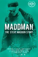 Watch Maddman: The Steve Madden Story Vodly