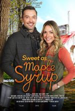 Watch Sweet as Maple Syrup Vodly