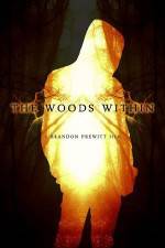 Watch The Woods Within Vodly