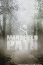 Watch Mansfield Path Vodly