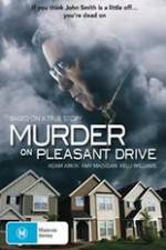 Watch Murder on Pleasant Drive Vodly