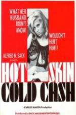 Watch Hot Skin Cold Cash Vodly