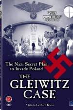 Watch The Gleiwitz Case Vodly