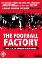 Watch The Football Factory Vodly