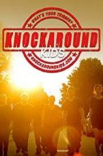 Watch Knockaround Kids Vodly