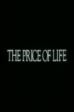 Watch The Price of Life Vodly