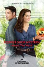 Watch Flower Shop Mystery: Mum's the Word Vodly