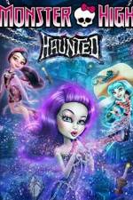 Watch Monster High: Haunted Vodly