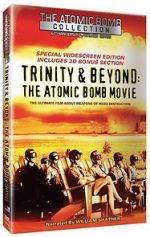 Watch Trinity and Beyond: The Atomic Bomb Movie Vodly