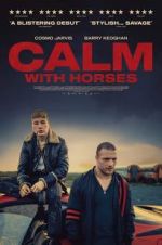 Watch Calm With Horses Vodly