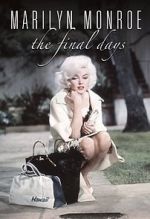 Watch Marilyn Monroe: The Final Days Vodly