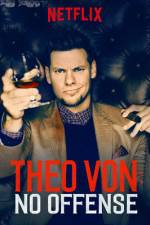 Watch Theo Von: No Offense Vodly