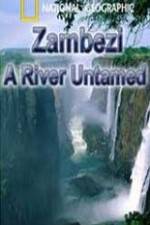 Watch National Geographic Zambezi River Untamed Vodly