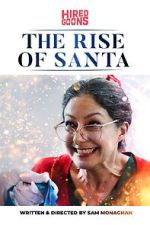 Watch The Rise of Santa (Short 2019) Vodly