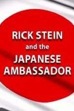 Watch Rick Stein and the Japanese Ambassador Vodly