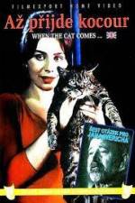 Watch Az prijde kocour (When the Cat Comes) Vodly