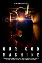 Watch Our God Machine (Short 2018) Vodly
